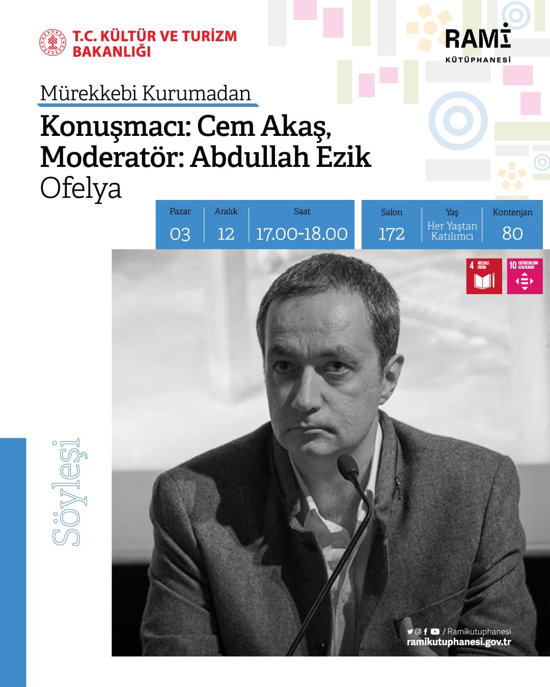 RAMİ KÜTÜPHANESİ -  Konuşmacı: Cem Akaş ve Moderatör :Abudllah Ezik ile Ofelya Söyleşisi